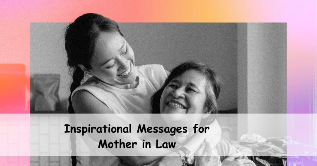 Inspirational Messages for Mother in Law