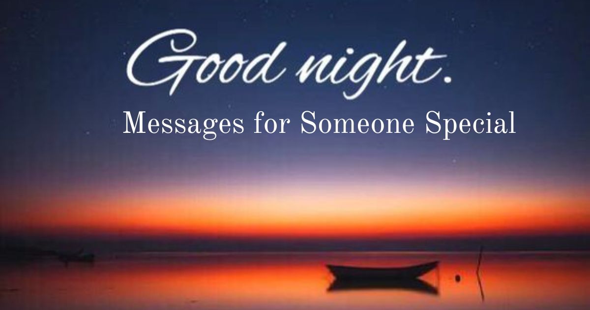 Good Night Messages for Someone Special