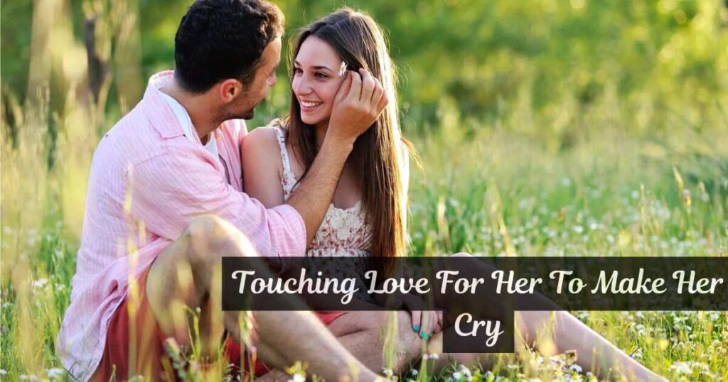 Touching Love For Her To Make Her Cry