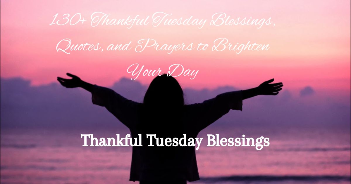 Thankful Tuesday Blessings