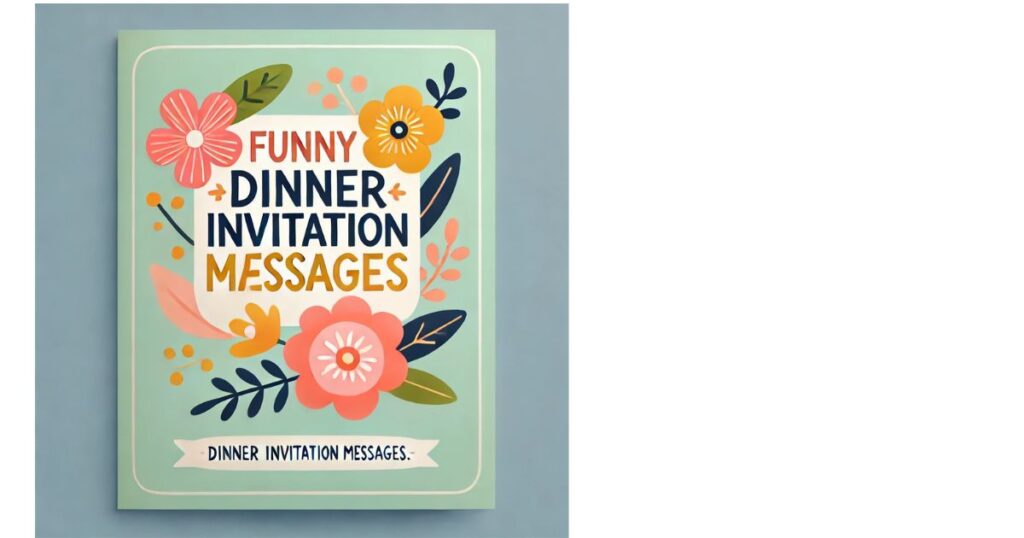 Funny Dinner Invitation Messages