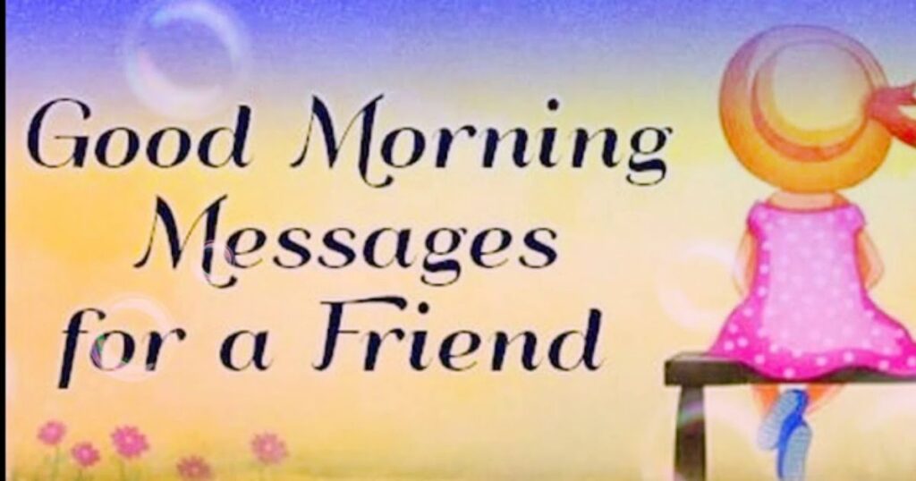 Good Morning Messages for Friends