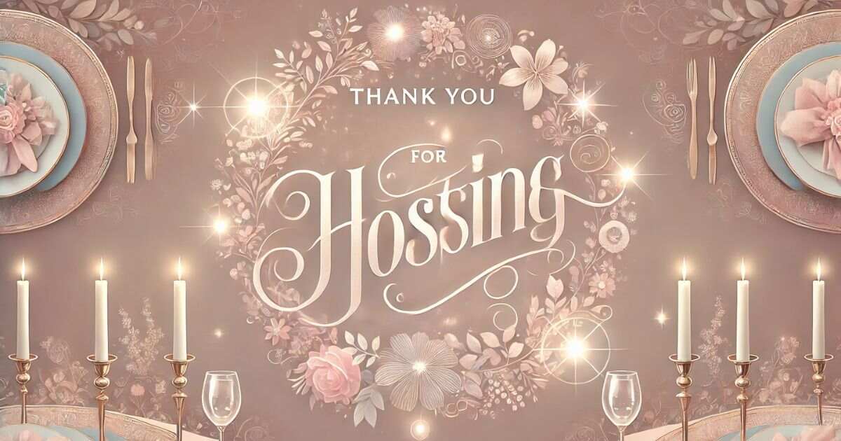 Thank You For Hosting