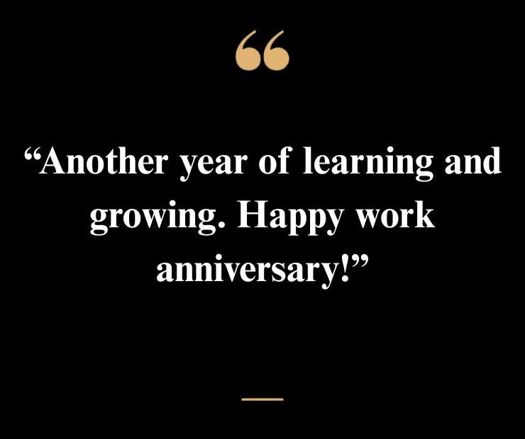 Short Work Anniversary Quotes for Myself
