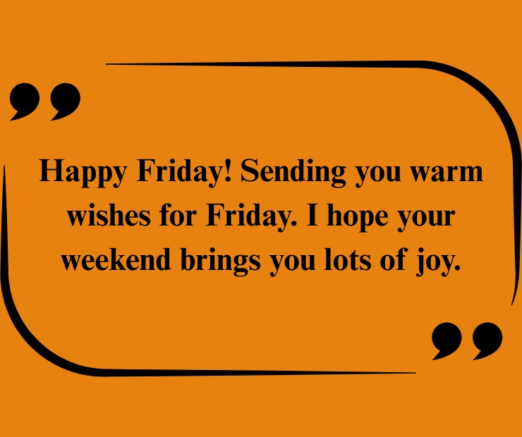 Cute Friday Wishes for a Wonderful Weekend