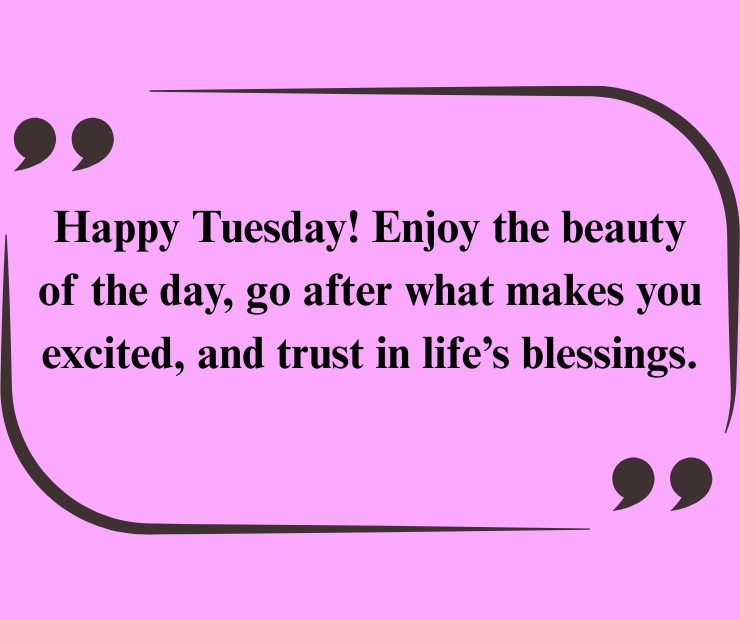 Good morning Tuesday Blessings Quotes